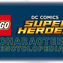 New LEGO DC Character Encyclopedia Due In 2022