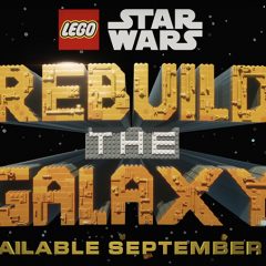 LEGO Star Wars Rebuild The Galaxy Now Streaming