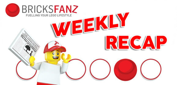 BricksFanz Weekly LEGO Recap July 20th – 26th